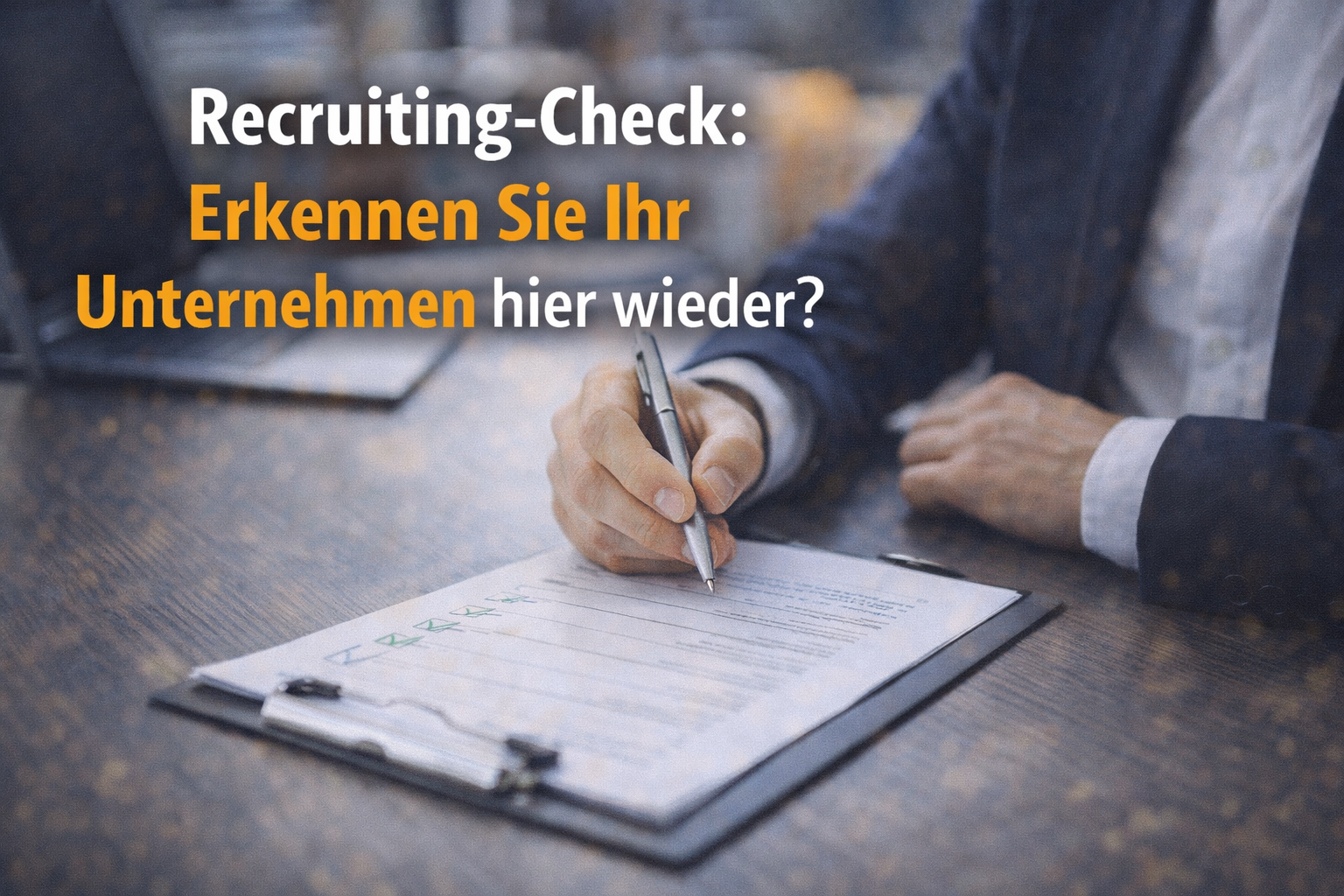 Recruiting-Check: Erkennen Sie Ihr Unternehmen hier wieder? Recruiting Check